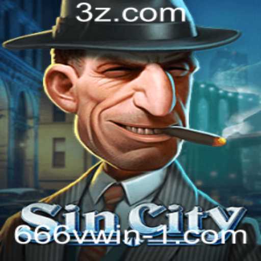 Descubra o Mundo de SinCity e a Aposta 666win Bet